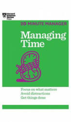 Managing Time (HBR 20-Minute Manager Series) - Harvard Business Review (ISBN: 9781633695788)