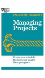 Managing Projects (HBR 20-Minute Manager Series) - Harvard Business Review (ISBN: 9781633695757)