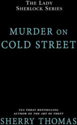 Murder on Cold Street - Sherry Thomas (ISBN: 9780451492494)