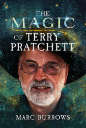 Magic of Terry Pratchett - Marc Burrows (ISBN: 9781526765505)