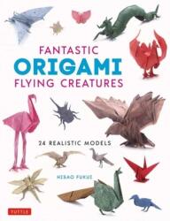 Fantastic Origami Flying Creatures (ISBN: 9784805315798)