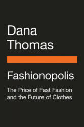 Fashionopolis - DANA THOMAS (ISBN: 9780735224032)