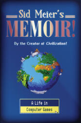 Sid Meier's Memoir! (ISBN: 9781324005872)