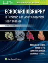 Echocardiography in Pediatric and Adult Congenital Heart Disease - Benjamin Eidem (ISBN: 9781496394019)