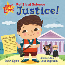 Baby Loves Political Science: Justice! - Greg Paprocki (ISBN: 9781623542283)