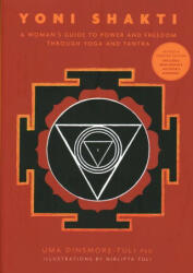 Yoni Shakti - Nirlipta Tuli (ISBN: 9781906756604)
