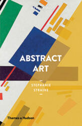 Abstract Art - STRAINE STEPHANIE (ISBN: 9780500295755)