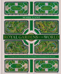 Royal Gardens of the World (ISBN: 9780857838018)