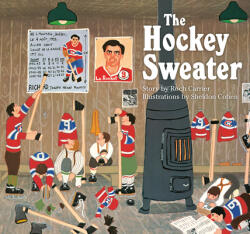 Hockey Sweater - Sheldon Cohen, Sheila Fischman (ISBN: 9780735268685)