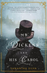 Mr. Dickens and His Carol - Samantha Silva (ISBN: 9781250154057)