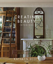 Creating Beauty - Kathryn Scott, William Abranowicz, Judith Nasitir (ISBN: 9780789339676)