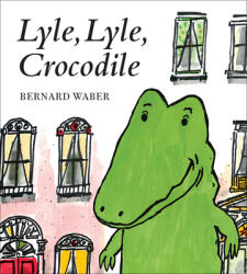 Lyle Lyle Crocodile (ISBN: 9780358272618)