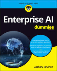 Enterprise AI For Dummies - Zachary Jarvinen (ISBN: 9781119696292)