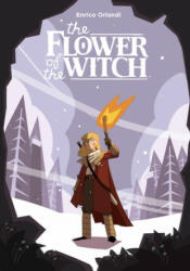 Flower Of The Witch - Enrico Orlandi, Jamie Richards (ISBN: 9781506716428)