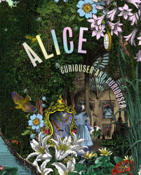 Alice, Curiouser and Curiouser - Simon Sladen, Kristjana Williams (ISBN: 9781838510046)