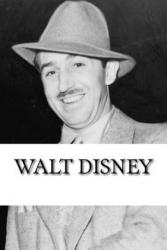 Walt Disney: A Biography - Henry Florence (2018)