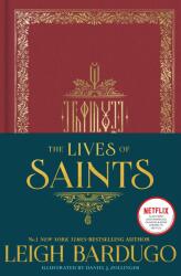 Lives of Saints: As seen in the Netflix original series, Shadow and Bone - Daniel J Zollinger (2020)