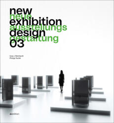 new exhibition design 03 - Uwe J. Reinhardt, Philipp Teufel (ISBN: 9783899863208)