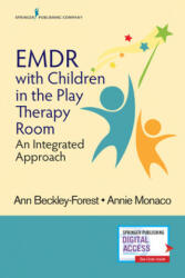 EMDR with Children in the Play Therapy Room - Annie Monaco (ISBN: 9780826175922)