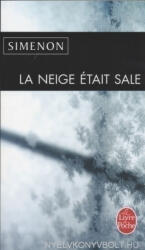 Neige Etait Sale - Georges Simenon (ISBN: 9782253123309)