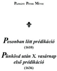 Posonban lött prédikáció, Pünkösd után X. vasárnap első prédikáció (ISBN: 9789639671812)