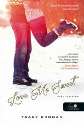 Love Me Sweet - Édes szerelem (ISBN: 9789634575986)