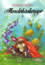 Füzesi Zsuzsa - Mondókáskönyv 2 (ISBN: 9789639706927)