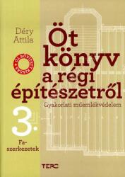 Faszerkezetek - Öt könyv a régi építészetről 3 (2020)