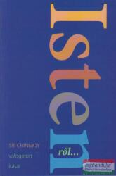 ISTENről. . . Sri Chinmoy válogatott írásai (2010)