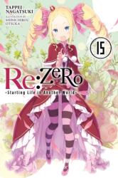 Re: ZERO -Starting Life in Another World-, Vol. 15 (ISBN: 9781975383268)