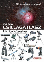 Csillagatlasz kistávcsövekhez könyv Geobook 3. bővített kiadás 2018 (ISBN: 9786155015465)