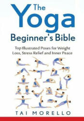 Yoga Beginner's Bible - Tai Morello (ISBN: 9781365512759)
