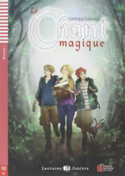 Dominique Guillemant: Le chant magique - Lectures Eli Juniors Niveau 1 (ISBN: 9788853617521)