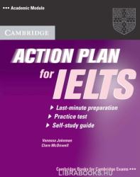 Action Plan for IELTS Self-study Student's Book Academic Module - Vanessa Jakeman, Clare McDowell (2006)