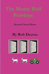 Monty Hall Problem - Rob, Deaves (ISBN: 9781847530783)