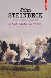 A fost odata un razboi - John Steinbeck (ISBN: 9789734682652)