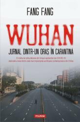 Wuhan. Jurnal dintr-un oraș în carantină (ISBN: 9789734682621)
