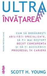 Ultrainvatarea - Scott H. Young (ISBN: 9786067892000)