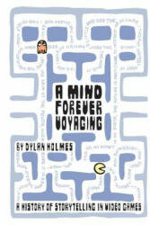 Mind Forever Voyaging - Dylan Holmes (ISBN: 9781480005754)
