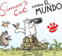 Simon's Cat 4, Contra el mundo - Simon Tofield (ISBN: 9788415355069)