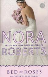 Bed of Roses - Nora Roberts (ISBN: 9780515150889)