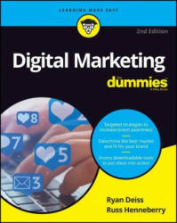 Digital Marketing For Dummies, 2nd Edition - Ryan Deiss, Russ Henneberry (ISBN: 9781119660484)