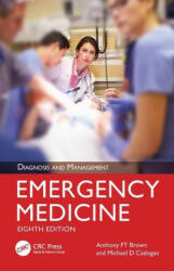 Emergency Medicine - Anthony Ft Brown, Michael D. Cadogan (ISBN: 9780367469900)