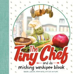 Tiny Chef - Rachel Larsen, Ozi Akturk (ISBN: 9780593115053)