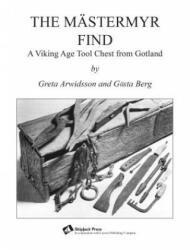 The Mstermyr Find: A Viking Age Tool Chest from Gotland (ISBN: 9780965075510)