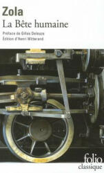 La bete humaine - Émile Zola, Henri Mitterand (ISBN: 9782070418015)
