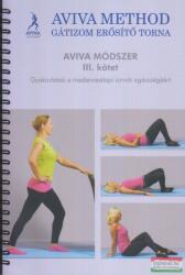 Aviva módszer 3. - Aviva Steiner (ISBN: 9786150065175)