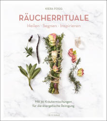 Räucherrituale - Heilen, Segnen, Inspirieren - Sven Beier (ISBN: 9783424153859)