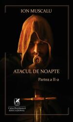 Atacul de noapte 2 - Ion Muscalu (ISBN: 9786069088968)