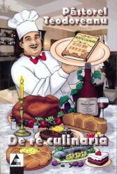De re culinaria- Pastorel Teodoreanu (ISBN: 9786068391014)